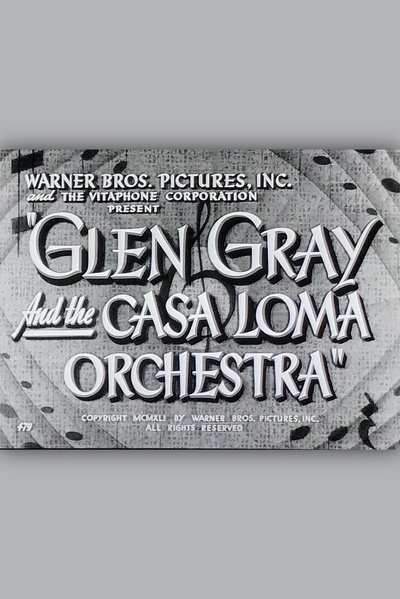 Poster do Filme Glen Gray and the Casa Loma Orchestra