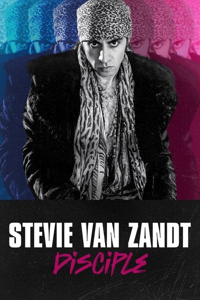 Poster for the movie Stevie Van Zandt: Disciple