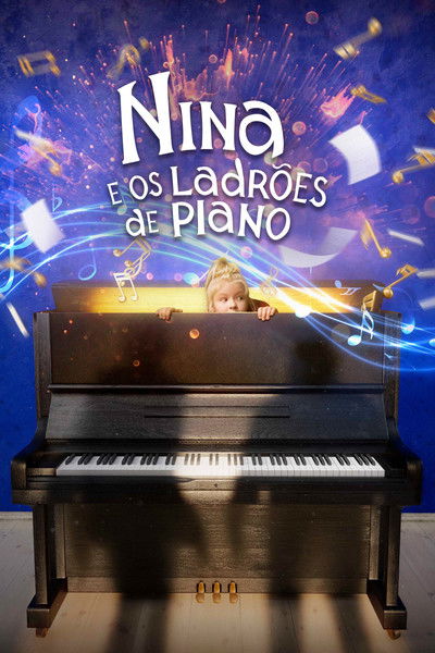 Poster do Filme Nina e os Ladrões de Piano