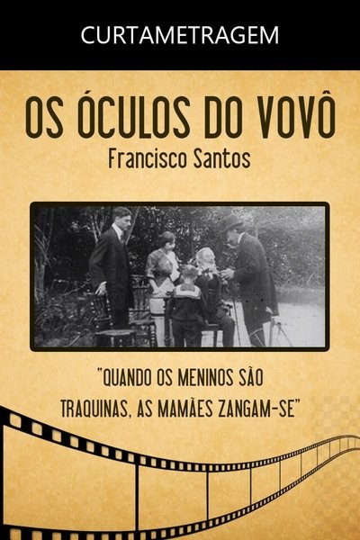 Os Óculos do Vovô poster Os Óculos do Vovô