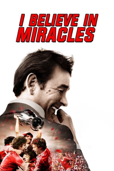Poster for the movie I Believe in Miracles