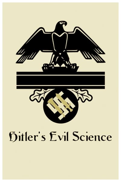 Hitler's Evil Science