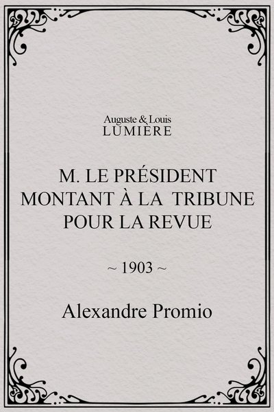 Poster do Filme M. le président montant à la tribune pour la revue