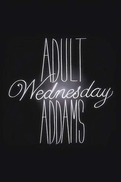 poster for Adult Wednesday Addams