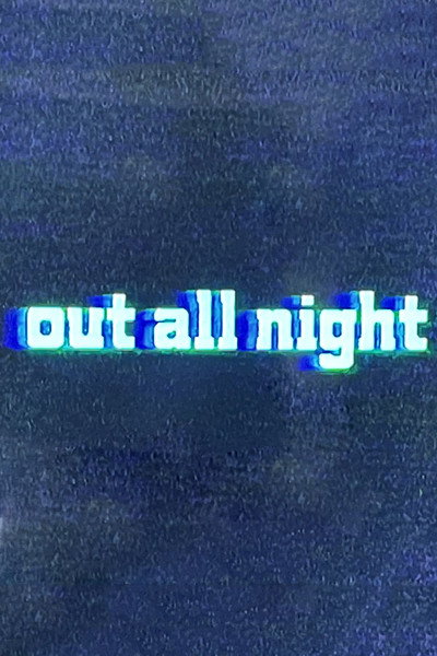 Out All Night