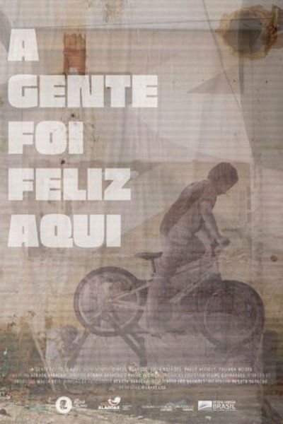 Poster do Filme A gente foi feliz aqui