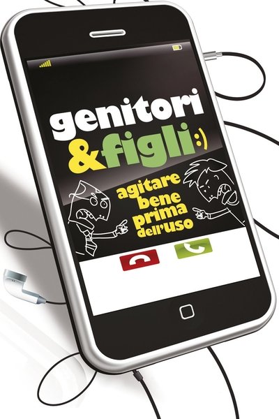 Poster for the movie Genitori & figli:) - Agitare bene prima dell'uso