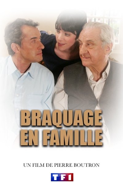Braquage en famille poster Braquage en famille