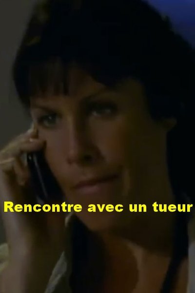 Rencontre avec un tueur poster Rencontre avec un tueur