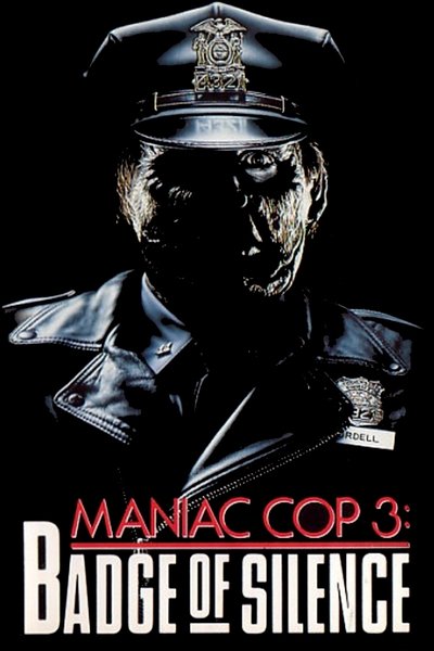 Poster for the movie Maniac Cop 3: Badge of Silence