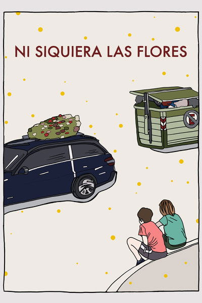 Poster do Filme Ni siquiera las flores