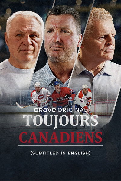 poster for Toujours Canadiens