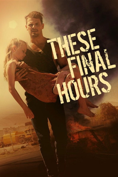 These Final Hours
