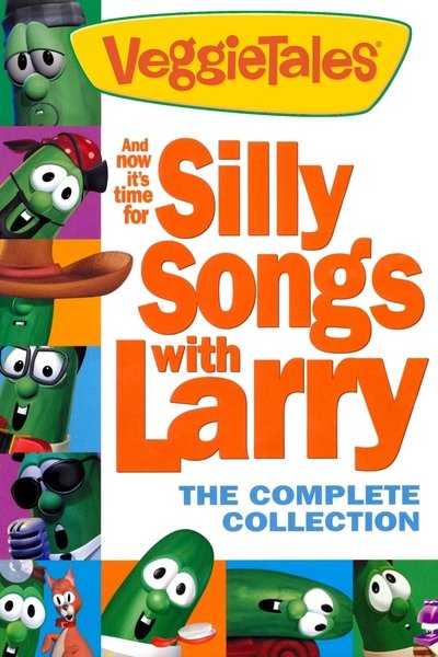 Poster do Filme VeggieTales: And Now It's Time for Silly Songs with Larry: The Complete Collection