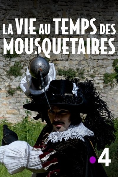 Poster do Filme La vie au temps des mousquetaires