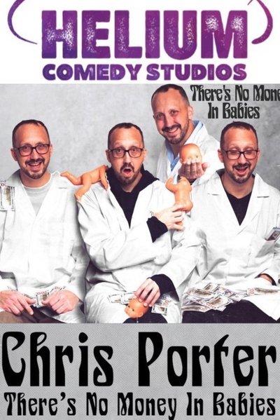 Poster do Filme Chris Porter: There's No Money In Babies