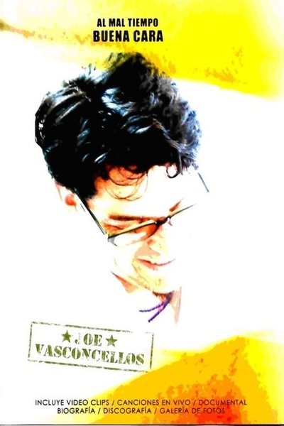 Poster do Filme Joe Vasconcellos ★ Al mal tiempo buena cara