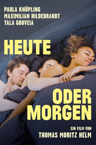 Poster for the movie Heute oder morgen