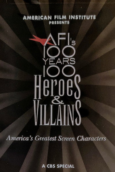 AFI's 100 Years... 100 Heroes & Villains
