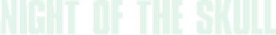 Night of the Skull Logo