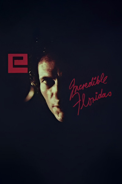 Poster do Filme Incredible Floridas