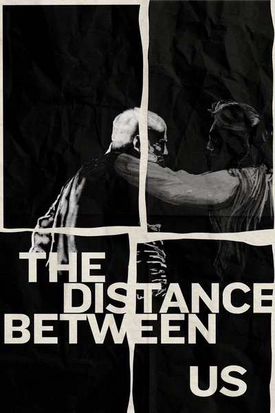 Poster do Filme The Distance Between Us