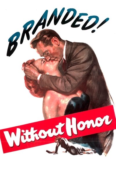 Watch - (1949) Without Honor Movie Online