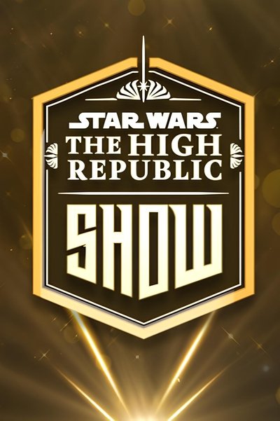 poster for Star Wars: The High Republic Show