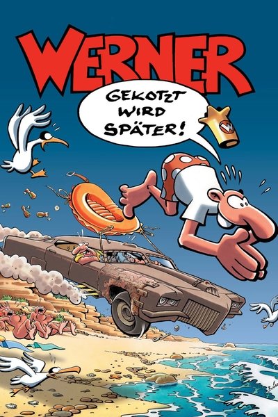 Poster for the movie Werner - Gekotzt wird später!