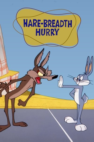 Poster for the movie Hare-Breadth Hurry