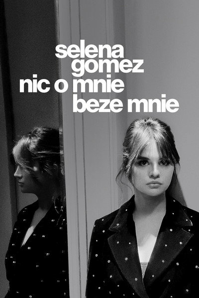 Selena Gomez: nic o mnie beze mnie
