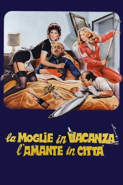 Poster for the movie The Wife on Vacation... The Lover in Town