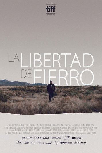 Poster do Filme La libertad de fierro