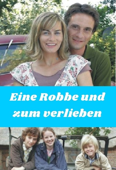 Watch!Eine Robbe zum Verlieben Movie Online -123Movies
