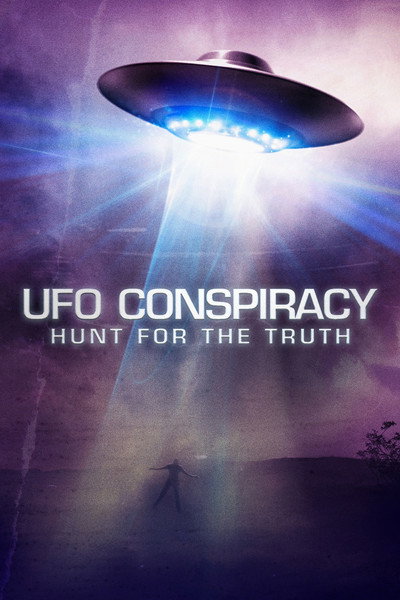 UFO Conspiracy: Hunt for the Truth