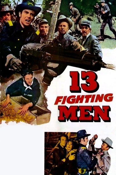 Watch Now!(1960) 13 Fighting Men Full Movie 123Movies