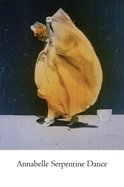 Annabelle Serpentine Dance poster Annabelle Serpentine Dance