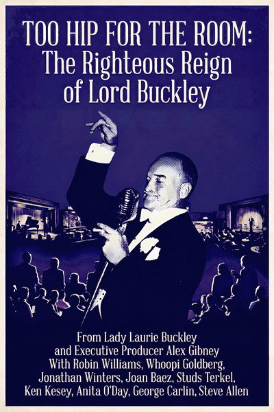 Too Hip for the Room: The Righteous Reign of Lord Buckley