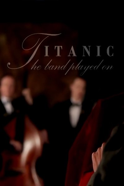Poster do Filme Titanic: And The Band Played On