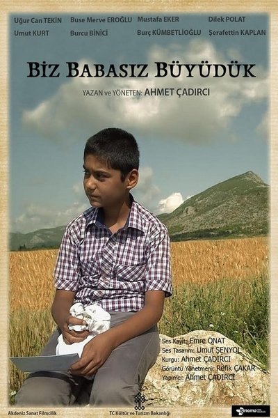 Poster do Filme Biz Babasız Büyüdük