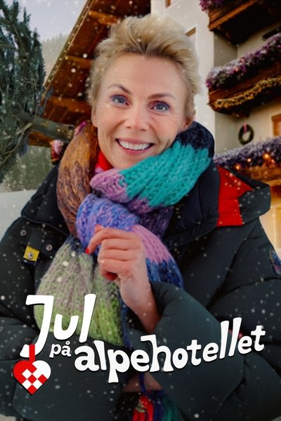 poster for Jul på Alpehotellet