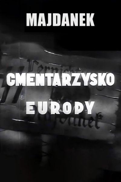Majdanek - Cemetery of Europe