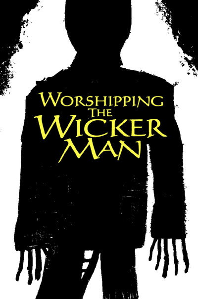 Worshipping The Wicker Man