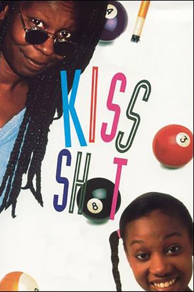 Poster for the movie Kiss Shot