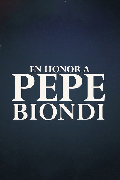 In honor of Pepe Biondi