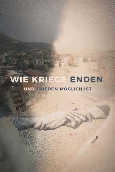Wie Kriege enden und Frieden möglich ist