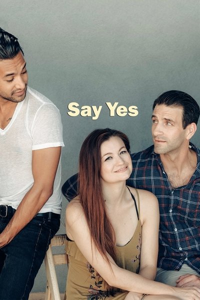 Poster for the movie Say Yes