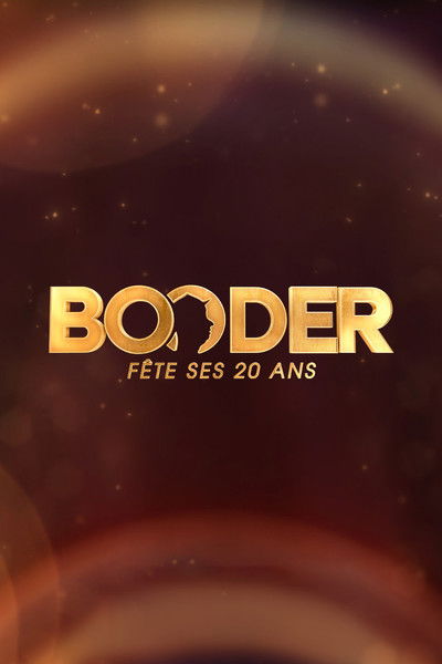 poster for Booder fête ses 20 ans