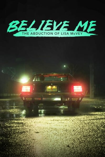 Poster for the movie Believe Me: The Abduction of Lisa McVey