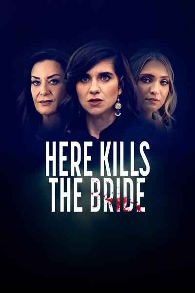 Poster for the movie Here Kills the Bride
